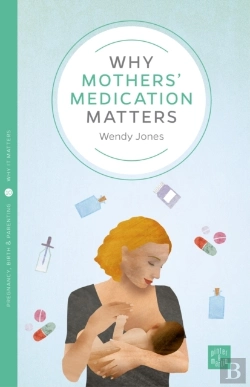 Bertrand.pt - Why Mothers' Medication Matters