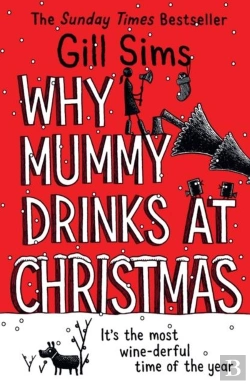 Bertrand.pt - Why Mummy Drinks At Christmas