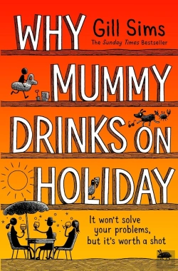 Bertrand.pt - Why Mummy Drinks On Holiday