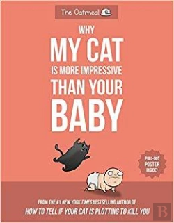 Bertrand.pt - Why My Cat Is More Impressive Than Your Baby