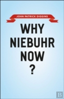 Bertrand.pt - Why Niebuhr Now?