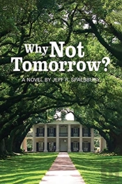 Why Not Tomorrow?