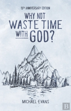 Bertrand.pt - Why Not Waste Time With God?