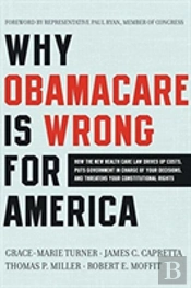 Why Obamacare Is Wrong For America