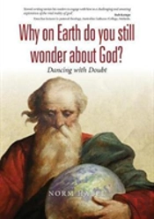 Why On Earth Do You Still Wonder About God?