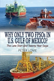 Why Only Two Fpsos In U.S. Gulf Of  Mexico?