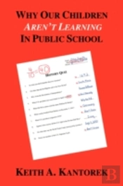 Why Our Children Aren'T Learning In Public School