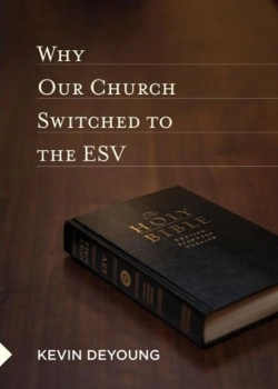 Bertrand.pt - Why Our Church Switched To The Esv