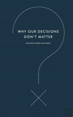 Bertrand.pt - Why Our Decisions Dont Matter