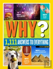 Why? Over 1,111 Answers To Everything