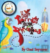 Why Parrots Became Pirates
