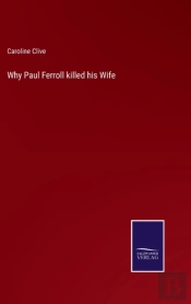 Why Paul Ferroll Killed His Wife