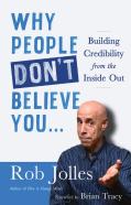 Why People Don'T Believe You...