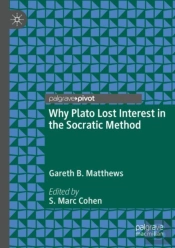Why Plato Lost Interest In The Socratic Method