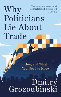 Bertrand.pt - Why Politicians Lie About Trade
