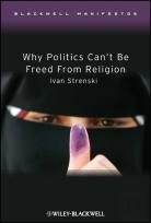 Why Politics Can'T Be Freed From Religion