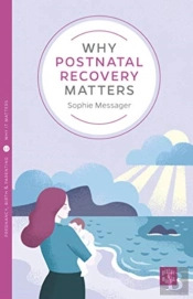 Why Postnatal Recovery Matters