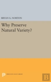 Why Preserve Natural Variety?