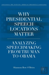 Why Presidential Speech Locations Matter