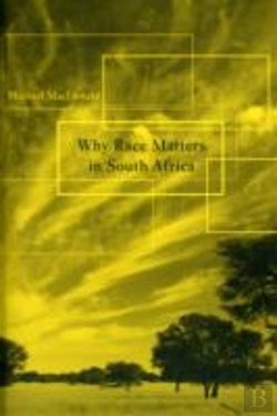 Bertrand.pt - Why Race Matters In South Africa