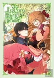 Why Raeliana Ended Up At The Duke'S Mansion, Vol. 2