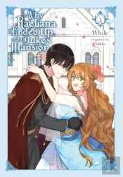Why Raeliana Ended Up At The Duke'S Mansion, Vol. 3