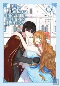 Bertrand.pt - Why Raeliana Ended Up At The Duke'S Mansion, Vol. 3