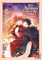 Why Raeliana Ended Up At The Duke'S Mansion, Vol. 6