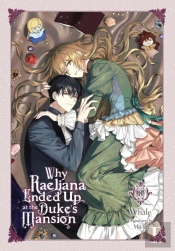 Why Raeliana Ended Up At The Duke's Mansion, Vol. 8