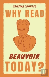 Why Read Beauvoir Today?