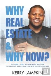 Why Real Estate & Why Now?