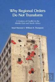Why Regional Orders Do Not Transform