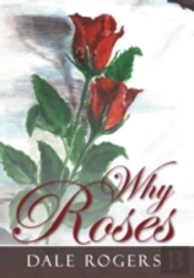 Why Roses