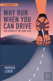 Why Run When You Can Drive And Smoke At The Same Time