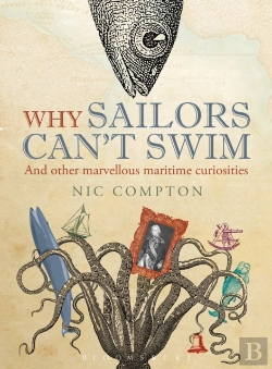 Bertrand.pt - Why Sailors Can'T Swim And Other Marvellous Maritime Curiosities