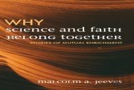 Why Science And Faith Belong Together