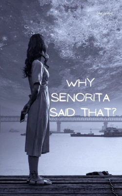 Bertrand.pt - Why Senorita Said That?