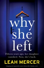 Why She Left: Gripping And Suspenseful W