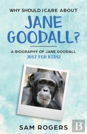 Why Should I Care About Jane Goodall?