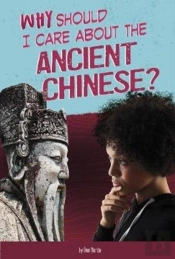 Why Should I Care About The Ancient Chinese?