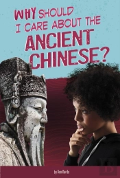 Why Should I Care About The Ancient Chinese?