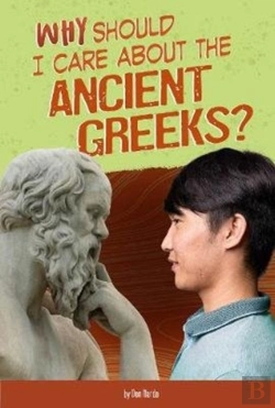 Bertrand.pt - Why Should I Care About The Ancient Greeks?