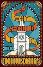 Why Should I Go To Church? (Pack Of 25)
