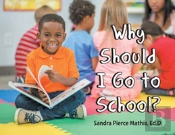 Why Should I Go To School?