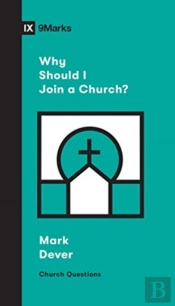 Why Should I Join A Church?