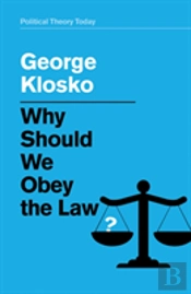 Why Should We Obey The Law?