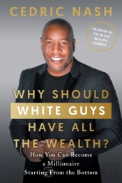 Why Should White Guys Have All The Wealth?