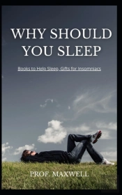 Why Should You Sleep