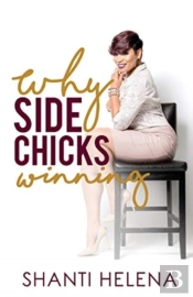 Why Side Chicks Winning