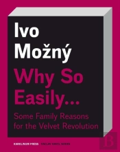 Why So Easily . . . Some Family Reasons For The Velvet Revolution